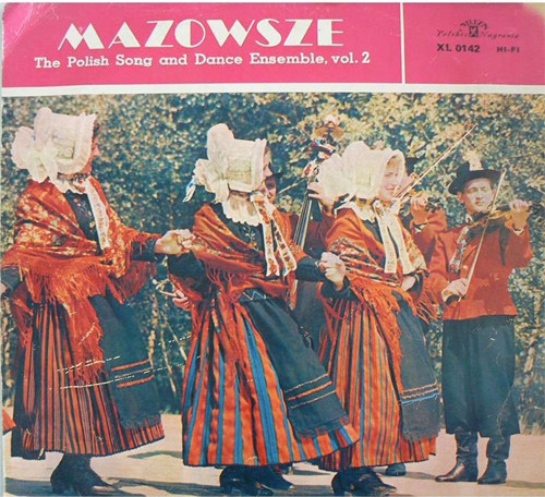 The Polish Song And Dance Ensemble, Vol. 2 by Mazowsze