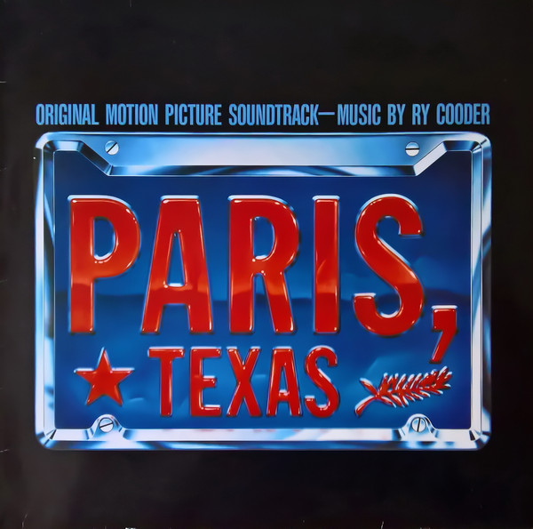 Paris, Texas (Original Motion Picture Soundtrack) by Ry Cooder