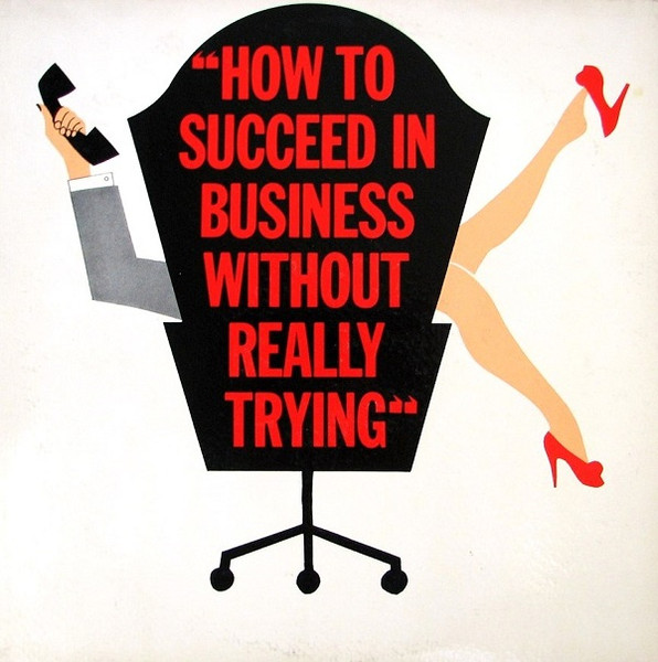 How To Succeed In Business Without Really Trying (The Original Broadway Cast Recording) by Various