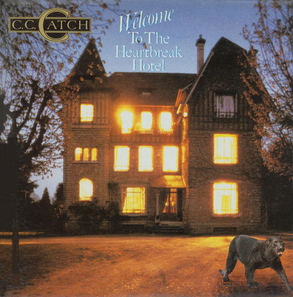 Welcome To The Heartbreak Hotel by C.C. Catch