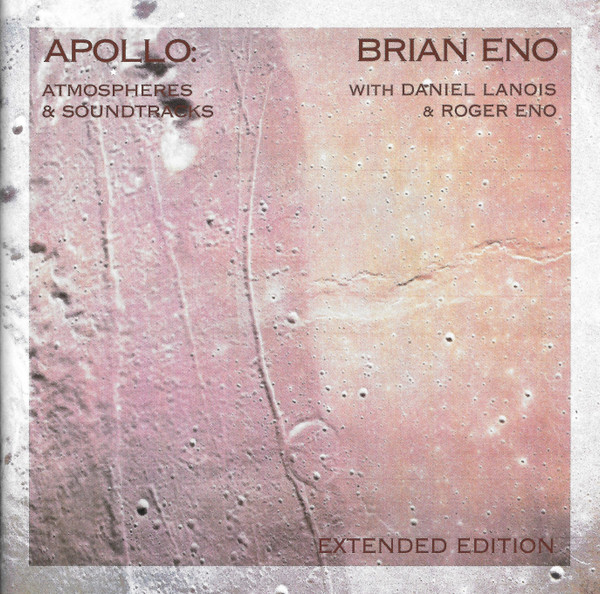 Apollo - Atmospheres &amp; Soundtracks by Brian Eno