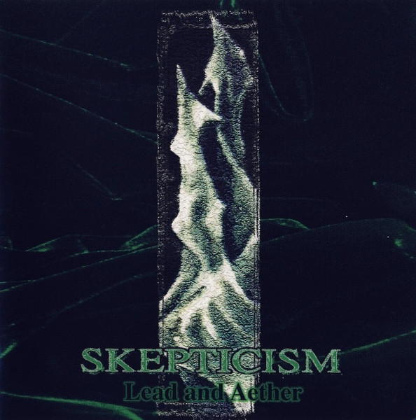 Lead And Aether by Skepticism