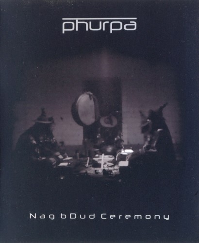 Nag bDud Ceremony by Phurpa