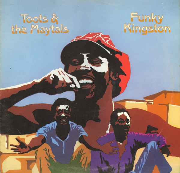Funky Kingston by Toots & The Maytals