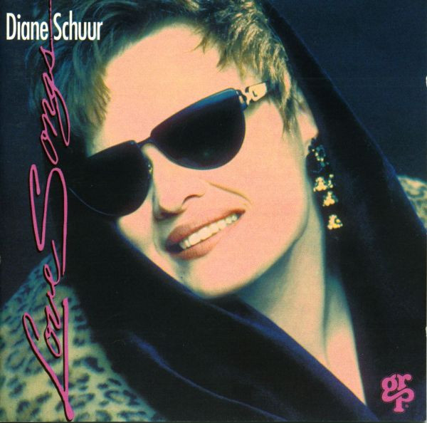 Love Songs by Diane Schuur