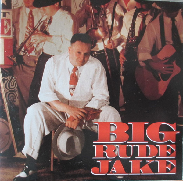 Big Rude Jake by Big Rude Jake