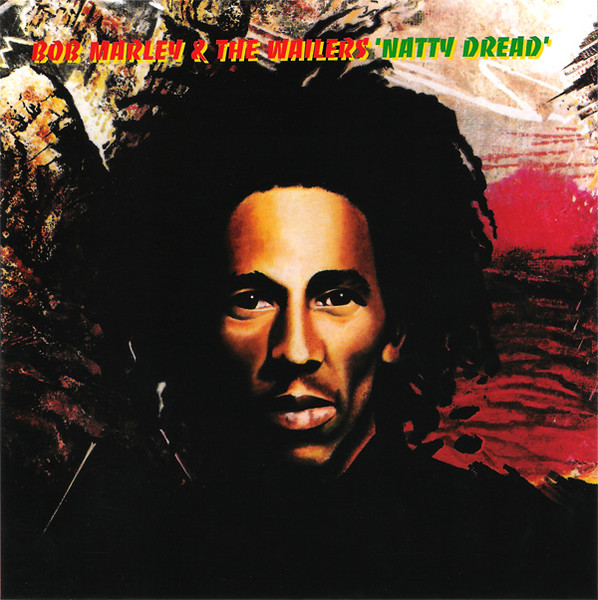 Natty Dread by Bob Marley &amp; The Wailers