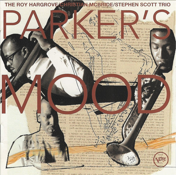 Parker's Mood by The Roy Hargrove/Christian McBride/Stephen Scott Trio