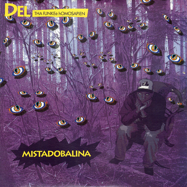 Mistadobalina by Del Tha Funkee Homosapien