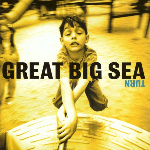 Turn by Great Big Sea