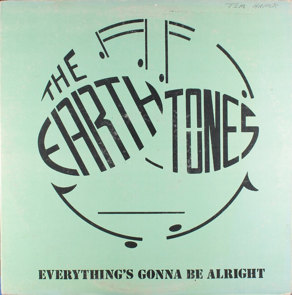 Everything's Gonna Be Alright by The Earth Tones
