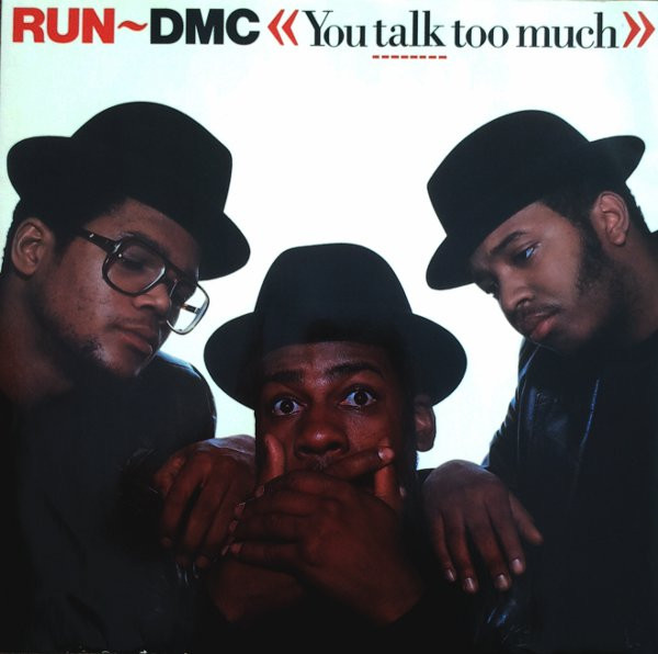 You Talk Too Much / Daryll &amp; Joe (Krush-Groove 3) by Run-DMC