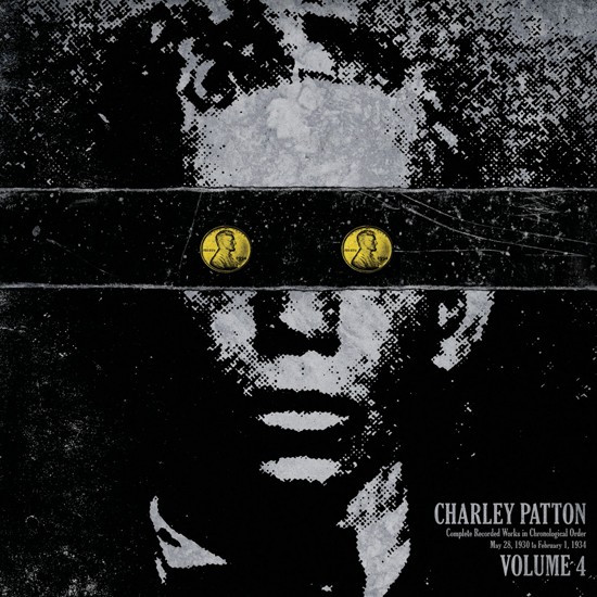 Complete Recorded Works In Chronological Order Volume 4 by Charley Patton