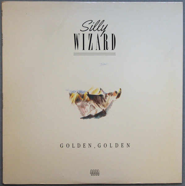 Golden, Golden by Silly Wizard