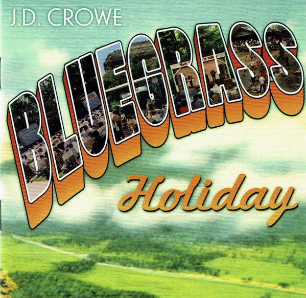 Bluegrass Holiday by J.D. Crowe