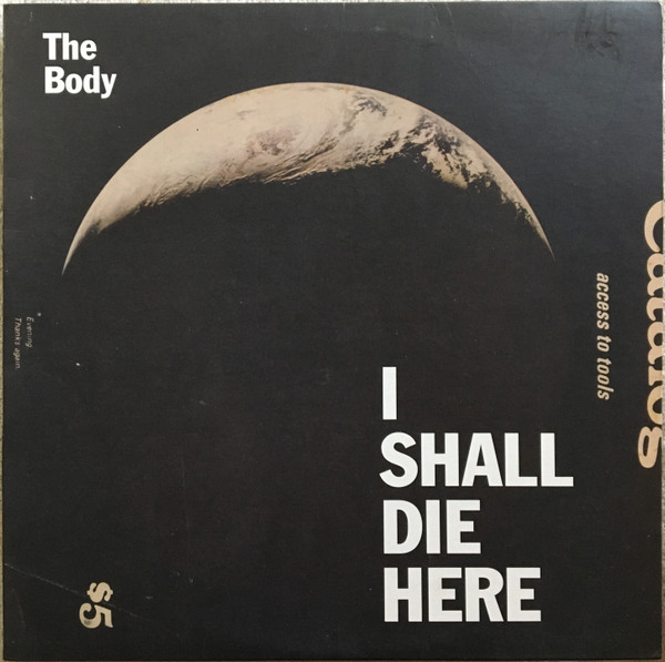 I Shall Die Here by The Body