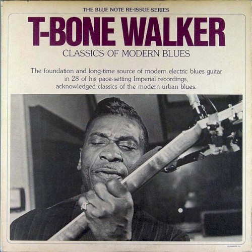 Classics Of Modern Blues by T-Bone Walker