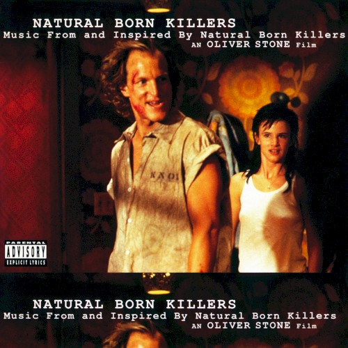 Natural Born Killers (A Soundtrack For An Oliver Stone Film) by Various