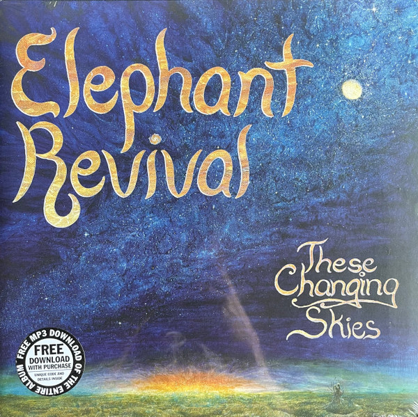 These Changing Skies by Elephant Revival