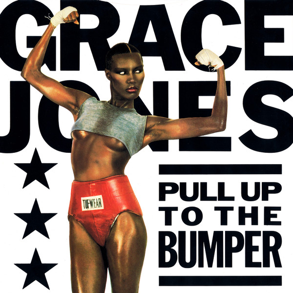 Pull Up To The Bumper (Remix) by Grace Jones