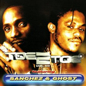 Toe 2 Toe Vol. VII by Sanchez, Ghost