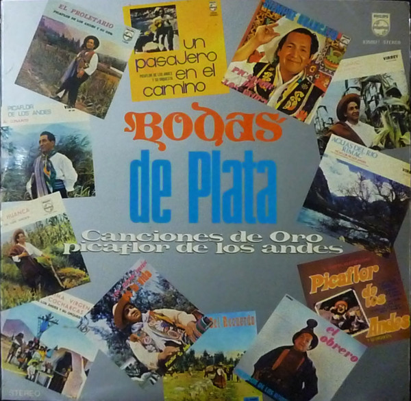 Bodas De Plata - Canciones De Oro by Picaflor De Los Andes