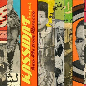 Kassidat: Raw 45s From Morocco by Various