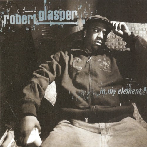 In My Element by Robert Glasper