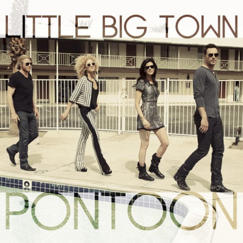 Pontoon by Little Big Town