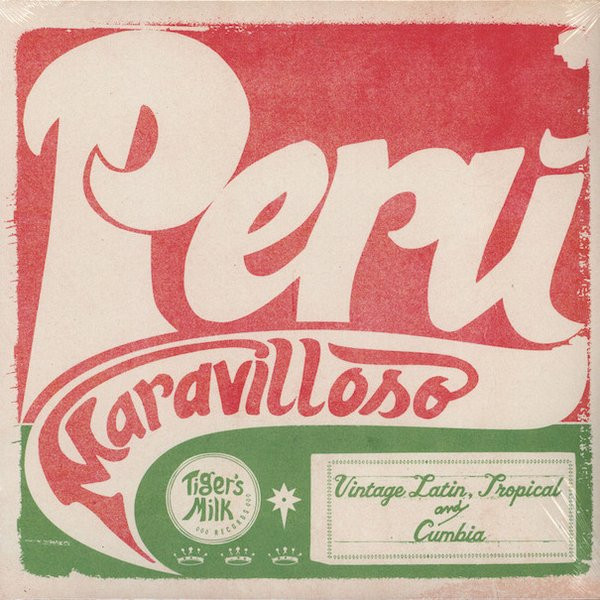 Peru Maravilloso (Vintage Latin, Tropical And Cumbia) by Various