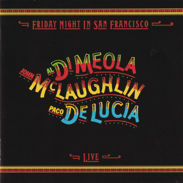 Friday Night In San Francisco by Al Di Meola