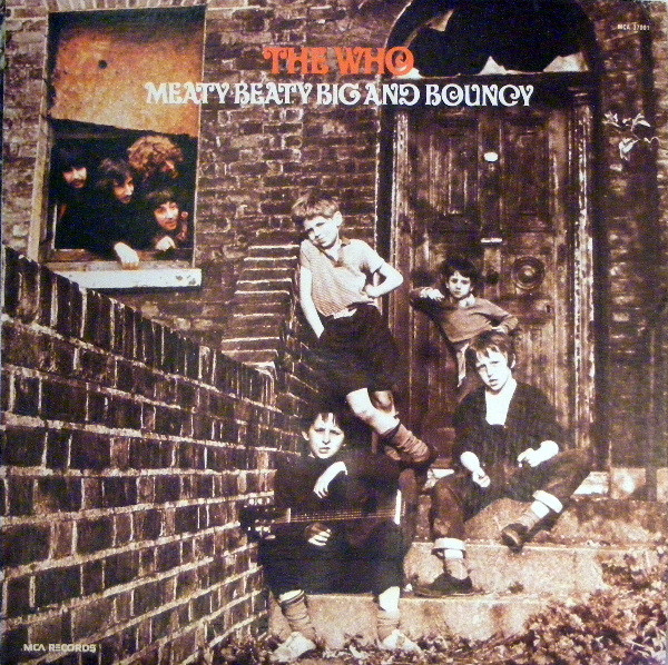 Meaty Beaty Big &amp; Bouncy by The Who