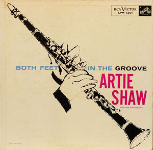 Both Feet In The Groove by Artie Shaw And His Orchestra