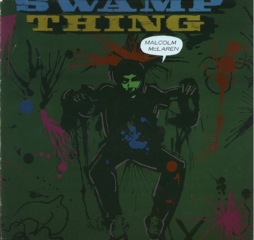 Swamp Thing by Malcolm McLaren