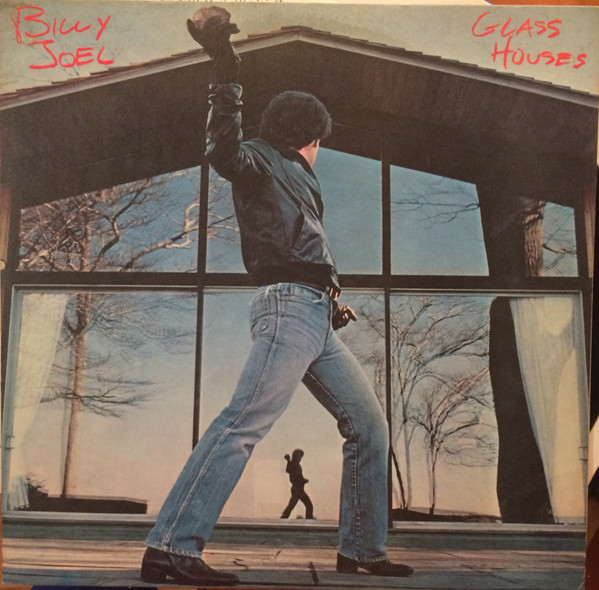 Glass Houses by Billy Joel