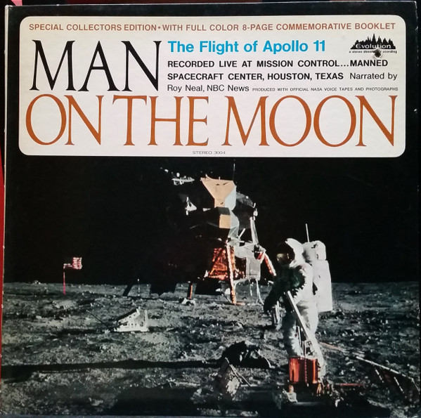 Man On The Moon - The Flight Of Apollo 11 by Roy Neal