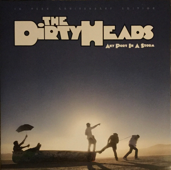 Any Port In A Storm by The Dirty Heads