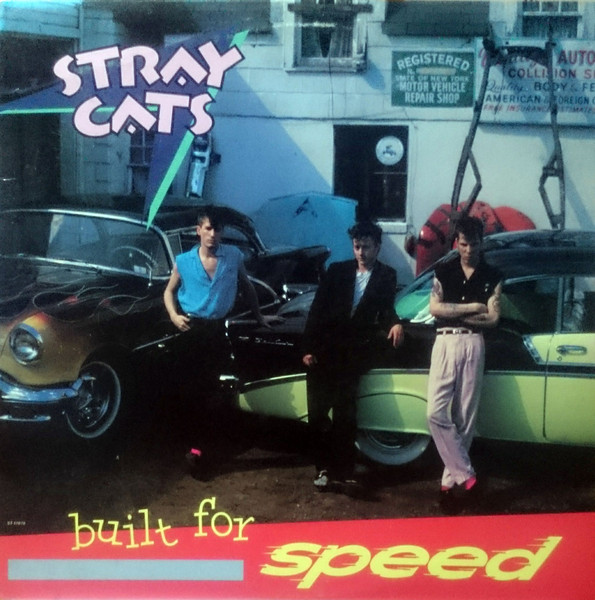 Built For Speed by Stray Cats
