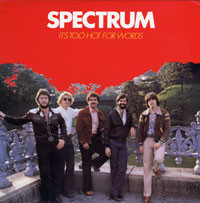 It's Too Hot For Words by Spectrum