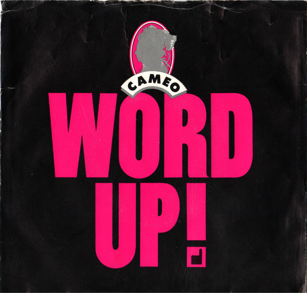 Word Up! by Cameo