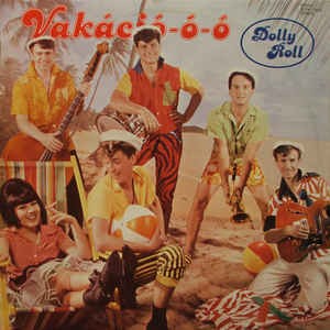 Vakáció-ó-ó by Dolly Roll