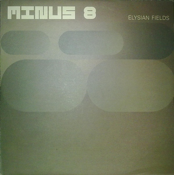 Elysian Fields by Minus 8
