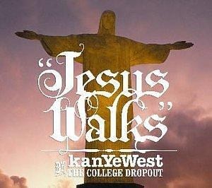 Jesus Walks by Kanye West