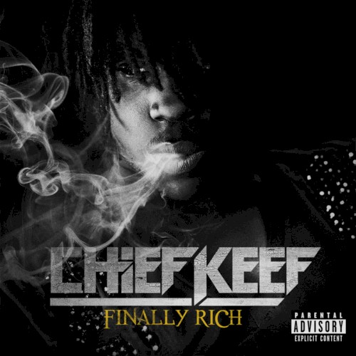 Finally Rich by Chief Keef