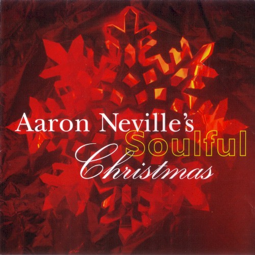 Aaron Neville's Soulful Christmas by Aaron Neville