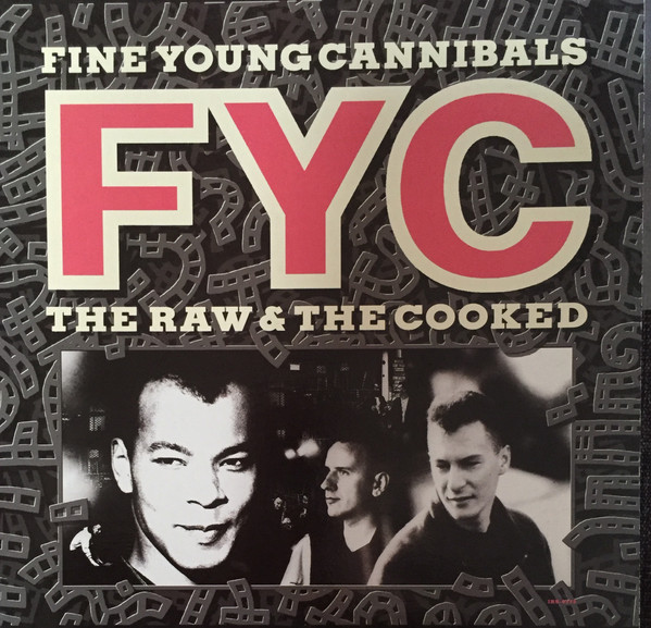 The Raw &amp; The Cooked by Fine Young Cannibals