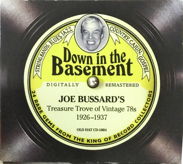 Down In The Basement (Joe Bussard's Treasure Trove Of Vintage 78s 1926–1937) by Various