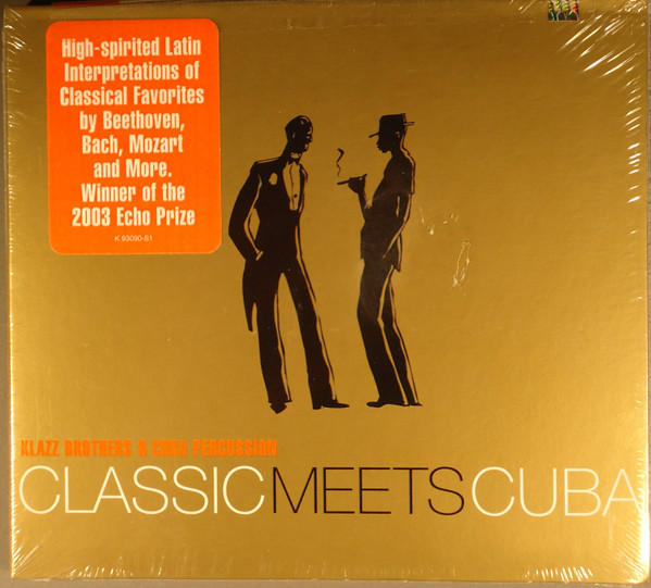 Classic Meets Cuba by Klazz Brothers &amp; Cuba Percussion