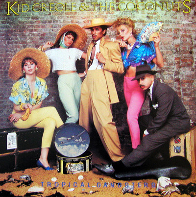 Tropical Gangsters by Kid Creole And The Coconuts