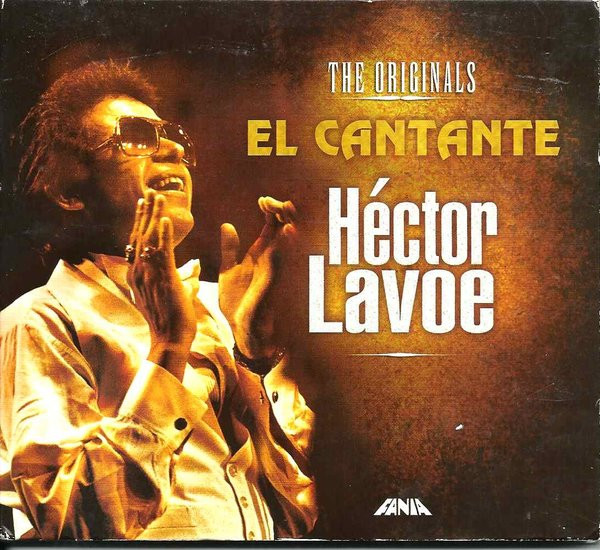 El Cantante: The Originals by Hector Lavoe